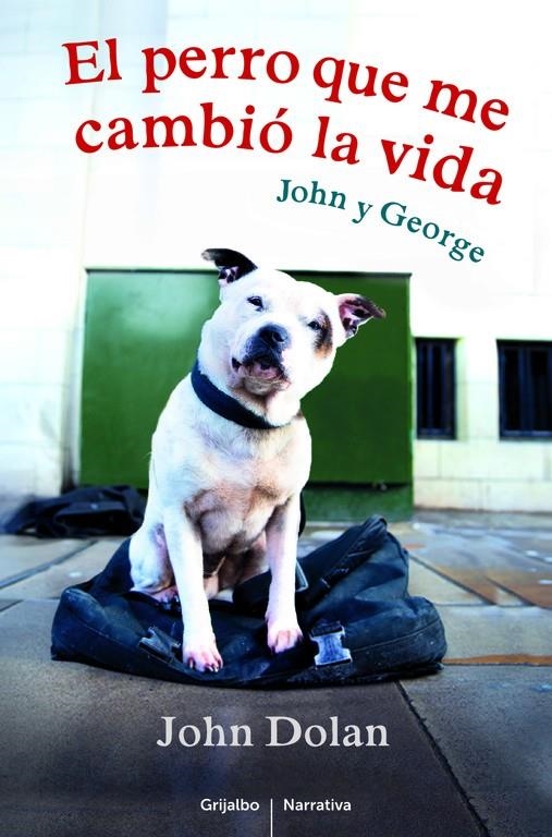 PERRO QUE ME CAMBIÓ LA VIDA, EL | 9788425352935 | DOLAN,JOHN | Llibreria Online de Banyoles | Comprar llibres en català i castellà online