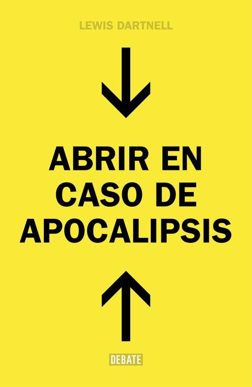 ABRIR EN CASO DE APOCALIPSIS | 9788499924724 | DARTNELL, LEWIS | Llibreria L'Altell - Llibreria Online de Banyoles | Comprar llibres en català i castellà online - Llibreria de Girona