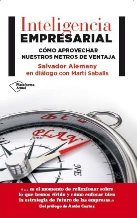 INTELIGENCIA EMPRESARIAL | 9788416256525 | ALEMANY MAS, SALVADOR/SABALLS PONS, MARTÍ | Llibreria Online de Banyoles | Comprar llibres en català i castellà online