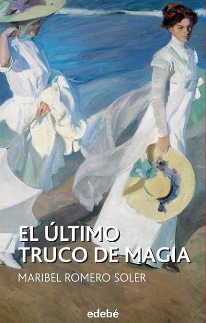 ÚLTIMO TRUCO DE MAGIA, EL | 9788468316116 | ROMERO SOLER, Mª ISABEL | Llibreria Online de Banyoles | Comprar llibres en català i castellà online