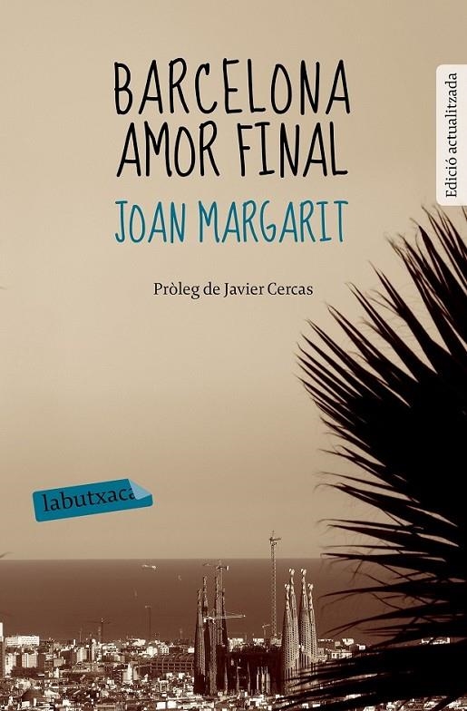 BARCELONA AMOR FINAL | 9788499309644 | JOAN MARGARIT CONSARNAU | Llibreria Online de Banyoles | Comprar llibres en català i castellà online