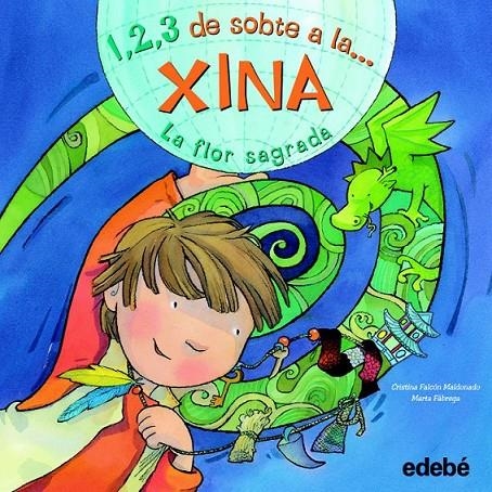 1,2,3 DE SOBTE A LA... XINA | 9788468301815 | CRISTINA FALCÓN MALDONADO | Llibreria Online de Banyoles | Comprar llibres en català i castellà online