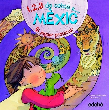 1,2,3 DE SOBTE A... MÈXIC | 9788468301839 | FALCÓN MALDONADO, CRISTINA | Llibreria Online de Banyoles | Comprar llibres en català i castellà online