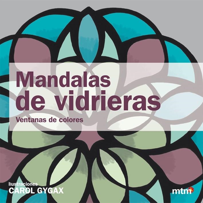 MANDALAS DE VIDRIERAS | 9788415278825 | GYRAX -, CAROL | Llibreria Online de Banyoles | Comprar llibres en català i castellà online