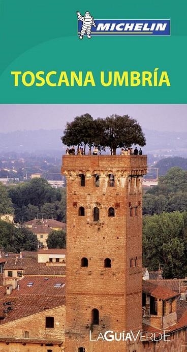 LA GUÍA VERDE TOSCANA UMBRÍA | 9782067187016 | VARIOS AUTORES | Llibreria Online de Banyoles | Comprar llibres en català i castellà online