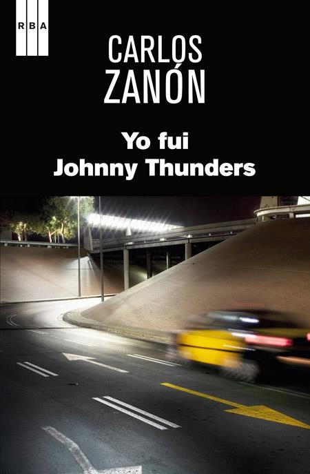 YO FUI JOHNNY THUNDERS | 9788490565216 | ZANON GARCIA, CARLOS | Llibreria Online de Banyoles | Comprar llibres en català i castellà online