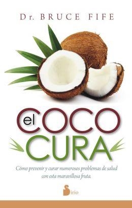 COCO CURA, EL | 9788416233175 | FIFE, DR. BRUCE | Llibreria Online de Banyoles | Comprar llibres en català i castellà online