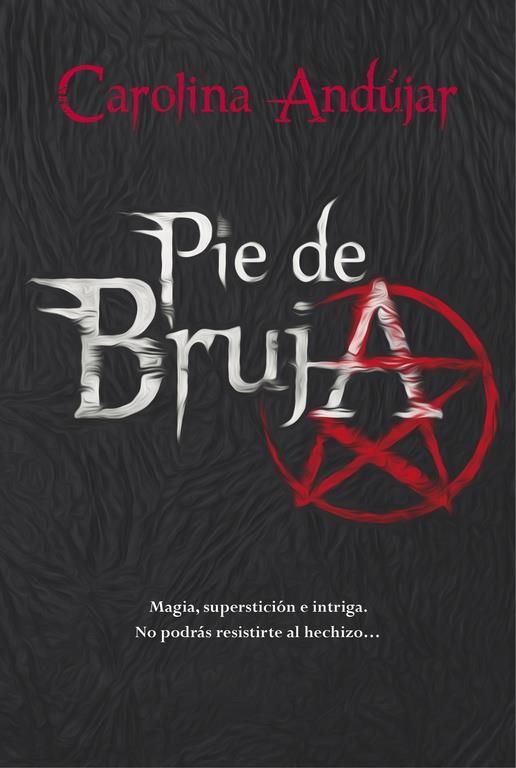 PIE DE BRUJA | 9788490434130 | ANDUJAR,CAROLINA | Llibreria Online de Banyoles | Comprar llibres en català i castellà online