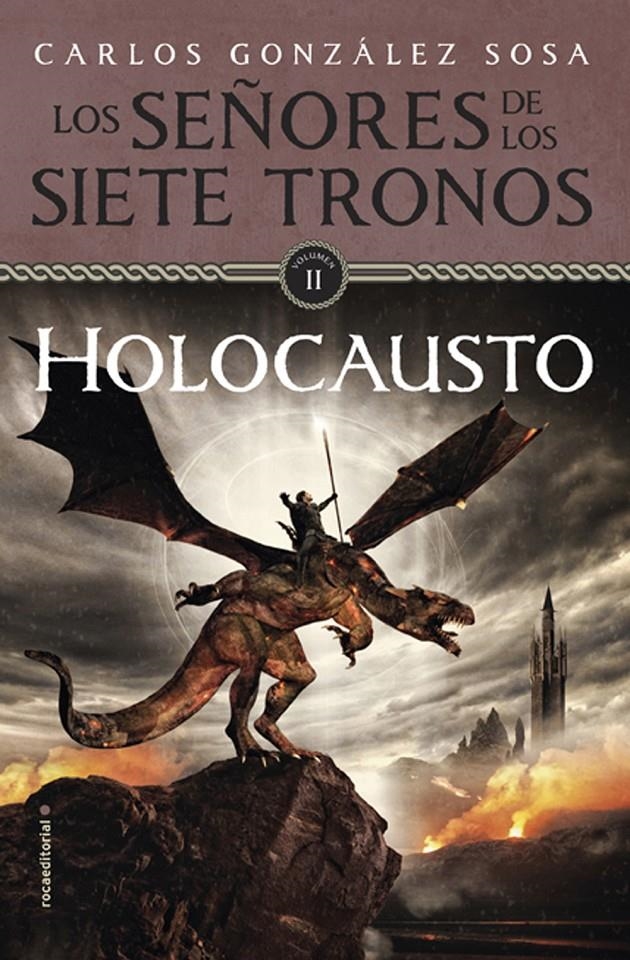 LOS SEÑORES DE LOS SIETE TRONOS. HOLOCAUSTO | 9788499189215 | GONZÁLEZ, CARLOS | Llibreria Online de Banyoles | Comprar llibres en català i castellà online