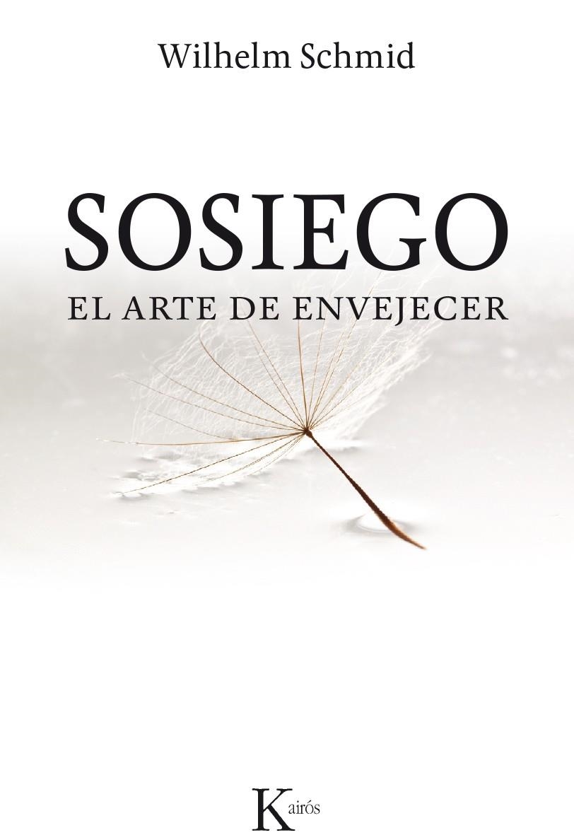 SOSIEGO | 9788499884394 | SCHMID, WILHELM | Llibreria Online de Banyoles | Comprar llibres en català i castellà online