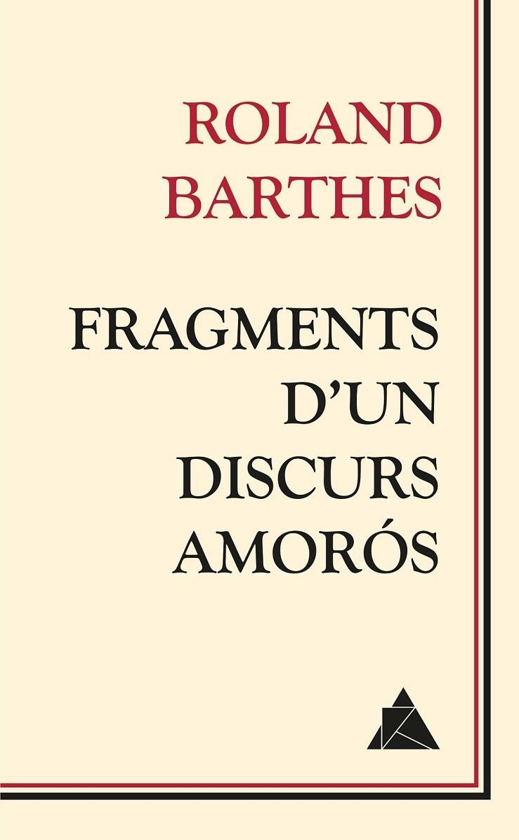 FRAGMENTS D'UN DISCURS AMORÓS | 9788416222018 | BARTHES, ROLAND | Llibreria Online de Banyoles | Comprar llibres en català i castellà online