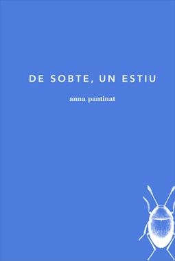 DE SOBTE, UN ESTIU | 2469218240260 | PANTINAT, ANNA | Llibreria Online de Banyoles | Comprar llibres en català i castellà online