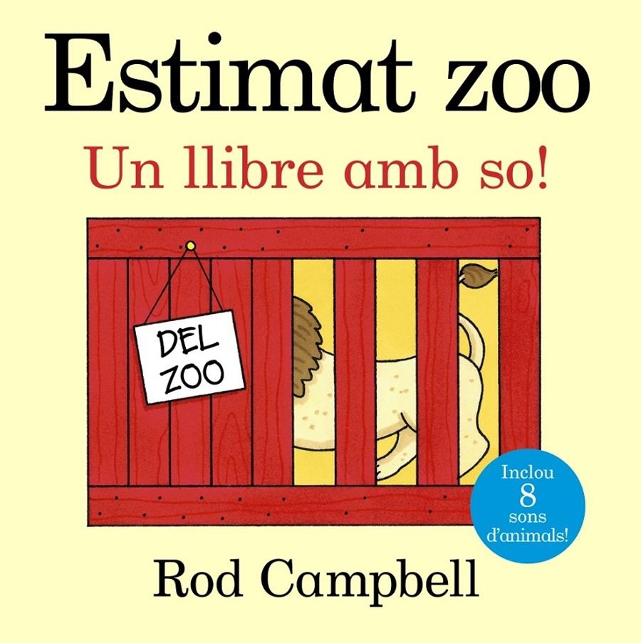 ESTIMAT ZOO. UN LLIBRE AMB SO! | 9788499066004 | CAMPBELL, ROD | Llibreria Online de Banyoles | Comprar llibres en català i castellà online