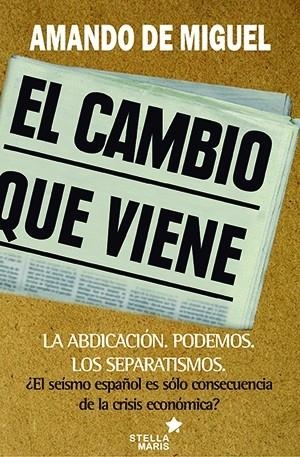 CAMBIO QUE VIENE, EL | 9788416128365 | MIGUEL, AMANDO DE | Llibreria L'Altell - Llibreria Online de Banyoles | Comprar llibres en català i castellà online - Llibreria de Girona