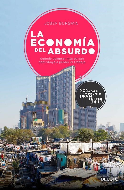 ECONOMÍA DEL ABSURDO, LA | 9788423420704 | BURGAYA RIERA, JOSEP | Llibreria Online de Banyoles | Comprar llibres en català i castellà online