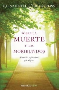 SOBRE LA MUERTE Y LOS MORIBUNDOS | 9788499086934 | KÜBLER-ROSS, ELISABETH | Llibreria L'Altell - Llibreria Online de Banyoles | Comprar llibres en català i castellà online - Llibreria de Girona