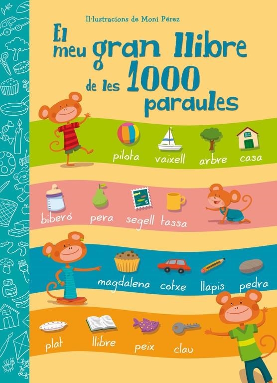 EL MEU GRAN LLIBRE DE LES 1000 PARAULES | 9788448843601 | PEREZ,MONI | Llibreria Online de Banyoles | Comprar llibres en català i castellà online