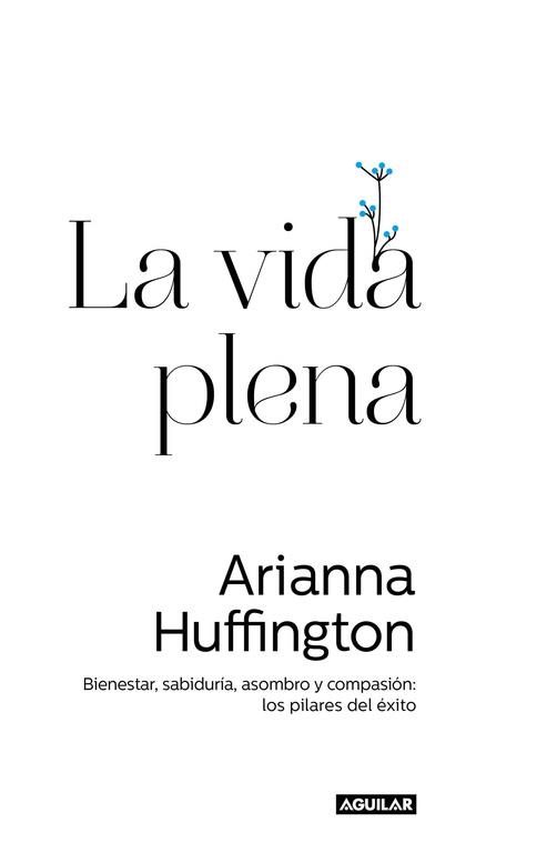 VIDA PLENA, LA | 9788403014602 | HUFFINGTON, ARIANNA | Llibreria Online de Banyoles | Comprar llibres en català i castellà online