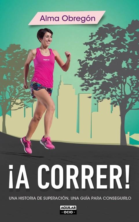 ¡A CORRER! | 9788403514768 | OBREGON, ALMA | Llibreria Online de Banyoles | Comprar llibres en català i castellà online