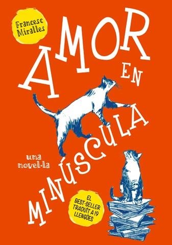 AMOR EN MINÚSCULA | 9788494261763 | MIRALLES, FRANCESC | Llibreria Online de Banyoles | Comprar llibres en català i castellà online