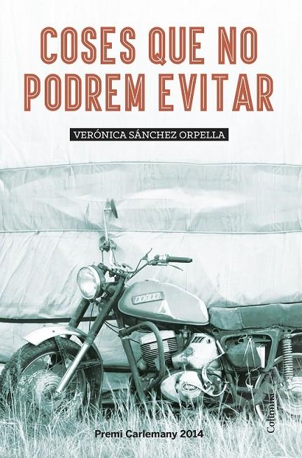 COSES QUE NO PODREM EVITAR | 9788466419581 | SÁNCHEZ ORPELLA, VERÓNICA | Llibreria Online de Banyoles | Comprar llibres en català i castellà online