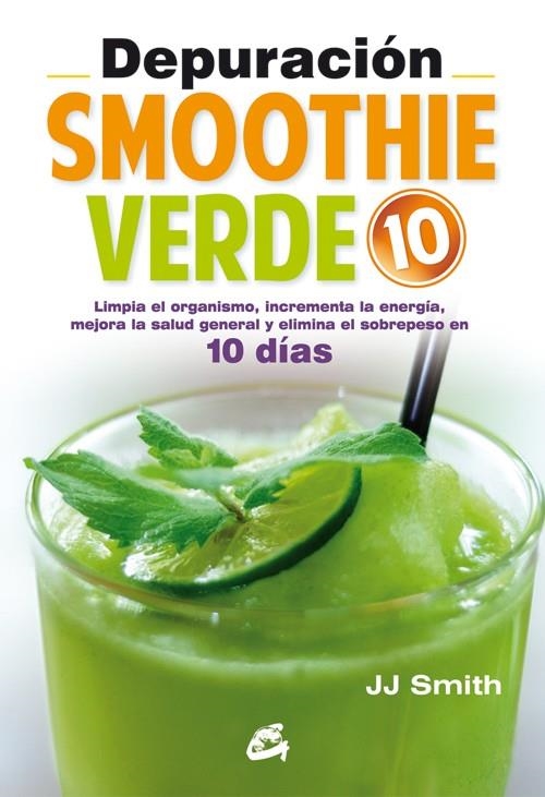 DEPURACIÓN SMOOTHIE VERDE 10 | 9788484455455 | SMITH, JJ | Llibreria Online de Banyoles | Comprar llibres en català i castellà online