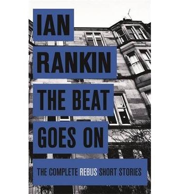 BEAT GOES ON, THE | 9781409156482 | RANKIN, IAN | Llibreria L'Altell - Llibreria Online de Banyoles | Comprar llibres en català i castellà online - Llibreria de Girona