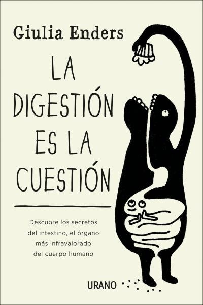 LA DIGESTIÓN ES LA CUESTIÓN | 9788479538972 | ENDERS, GIULIA | Llibreria L'Altell - Llibreria Online de Banyoles | Comprar llibres en català i castellà online - Llibreria de Girona