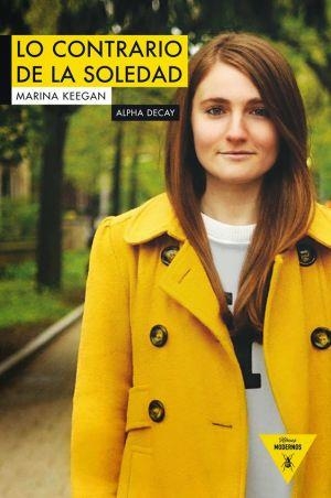 LO CONTRARIO DE LA SOLEDAD | 9788492837861 | MARINA KEEGAN | Llibreria Online de Banyoles | Comprar llibres en català i castellà online