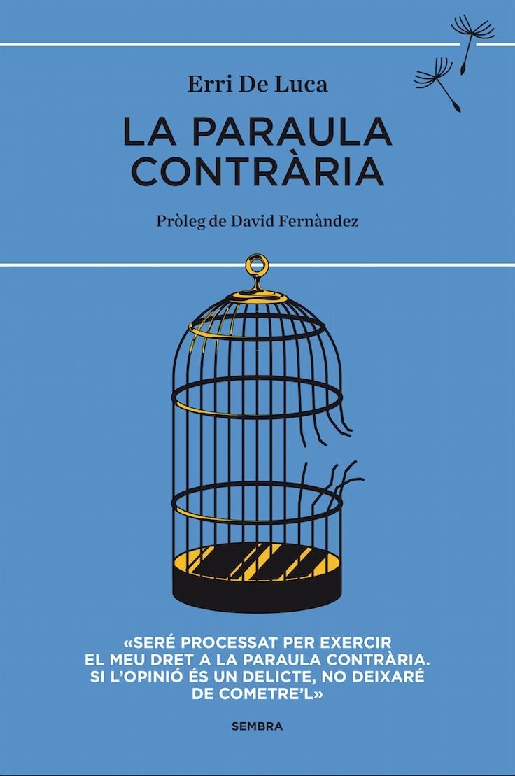 PARAULA CONTRÀRIA, LA | 9788494373619 | DE LUCA, ERRI | Llibreria L'Altell - Llibreria Online de Banyoles | Comprar llibres en català i castellà online - Llibreria de Girona