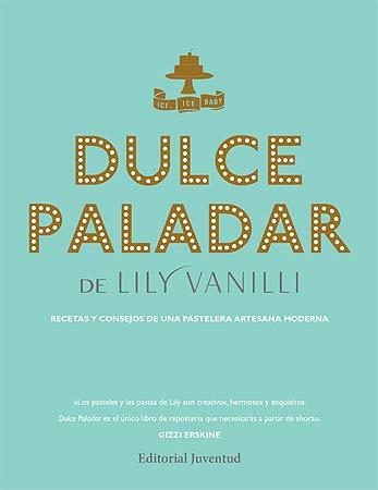 DULCE PALADOR | 9788426141354 | LILY VANILLI | Llibreria Online de Banyoles | Comprar llibres en català i castellà online