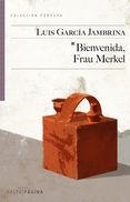 BIENVENIDA, FRAU MERKEL | 9788416148196 | LUIS GARCÍA JAMBRINA | Llibreria Online de Banyoles | Comprar llibres en català i castellà online