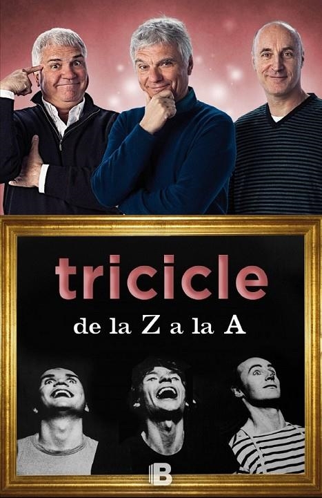 TRICICLE DE LA Z A LA A | 9788466657105 | TRICICLE | Llibreria L'Altell - Llibreria Online de Banyoles | Comprar llibres en català i castellà online - Llibreria de Girona