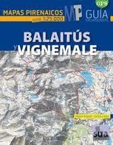 GUÍA EXCURSIONISTA BALAITÚS VIGNEMALE | 9788482165721 | ANGULO, MIGUEL/LÓPEZ, GORKA | Llibreria Online de Banyoles | Comprar llibres en català i castellà online