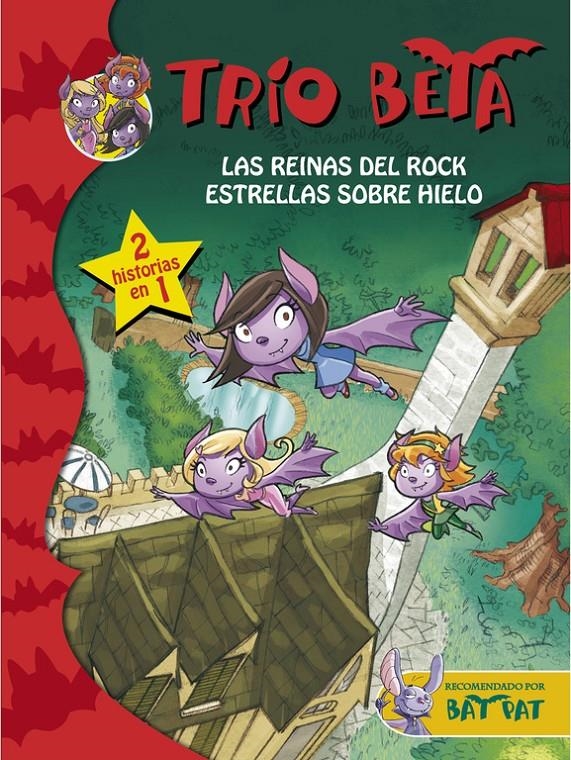 LAS REINAS DEL ROCK Y ESTRELLAS SOBRE HIELO (2 EN 1) (TRÍO BETA 5-6) | 9788490434222 | PAVANELLO,ROBERTO | Llibreria Online de Banyoles | Comprar llibres en català i castellà online