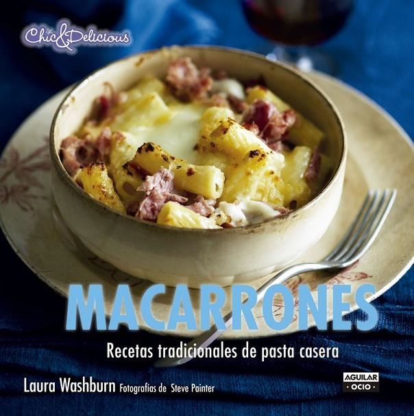 MACARRONES (CHIC & DELICIOUS) | 9788403514713 | WASHBURN,LAURA | Llibreria Online de Banyoles | Comprar llibres en català i castellà online