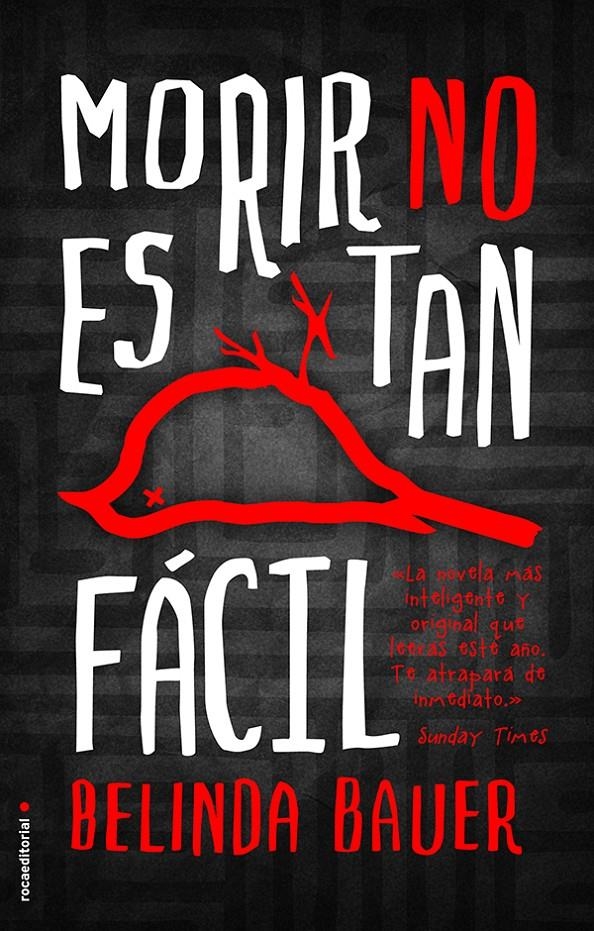 MORIR NO ES TAN FÁCIL | 9788499189314 | BAUER, BELINDA | Llibreria Online de Banyoles | Comprar llibres en català i castellà online