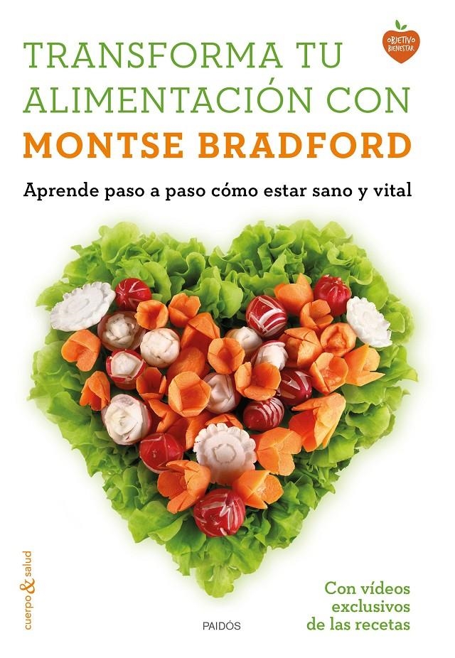 TRANSFORMA TU ALIMENTACIÓN CON MONTSE BRADFORD | 9788449331107 | BRADFORD, MONTSE | Llibreria Online de Banyoles | Comprar llibres en català i castellà online