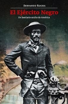 EL EJÉRCITO NEGRO | 9788494218781 | SERVANDO ROCHA | Llibreria Online de Banyoles | Comprar llibres en català i castellà online