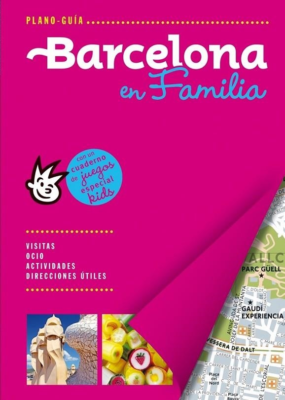 BARCELONA / PLANO-GUÍA FAMILY | 9788466655668 | AUTORES GALLIMARD | Llibreria Online de Banyoles | Comprar llibres en català i castellà online