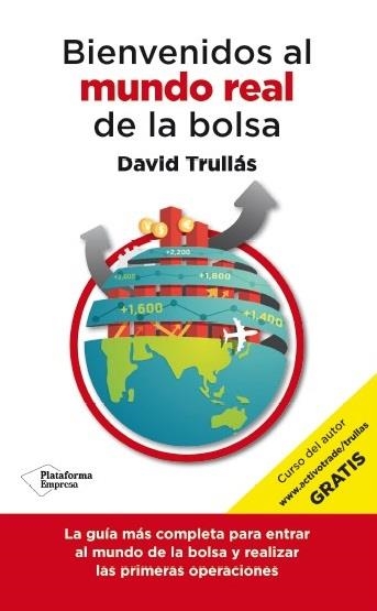 BIENVENIDOS AL MUNDO REAL DE LA BOLSA | 9788416429103 | TRULLÁS VILA, DAVID | Llibreria Online de Banyoles | Comprar llibres en català i castellà online