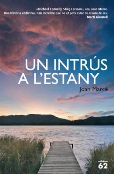 UN INTRÚS A L'ESTANY | 9788460662099 | MARCÉ, JOAN | Llibreria Online de Banyoles | Comprar llibres en català i castellà online