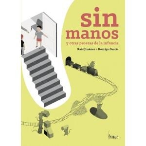 SIN MANOS | 9788416114337 | GARCÍA, RODRIGO/JIMÉNEZ, RAÚL | Llibreria Online de Banyoles | Comprar llibres en català i castellà online