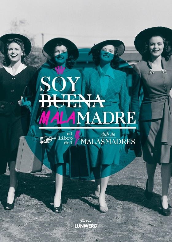 SOY BUENA MALAMADRE | 9788416177547 | CLUB DE MALASMADRES | Llibreria L'Altell - Llibreria Online de Banyoles | Comprar llibres en català i castellà online - Llibreria de Girona