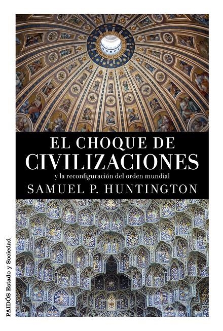 EL CHOQUE DE CIVILIZACIONES | 9788449331268 | SAMUEL P. HUNTINGTON | Llibreria Online de Banyoles | Comprar llibres en català i castellà online