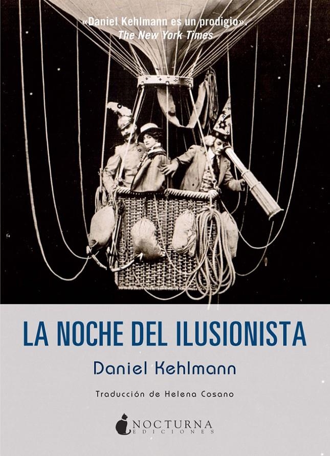 LA NOCHE DEL ILUSIONISTA | 9788494335426 | KEHLMANN, DANIEL | Llibreria Online de Banyoles | Comprar llibres en català i castellà online