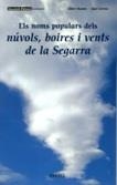 NOMS POPULARS DELS NÚVOLS, BOIRES I VENTS DE LA SEGARRA, ELS | 9788492811076 | MANENT, ALBERT/CERVERA, JOAN | Llibreria Online de Banyoles | Comprar llibres en català i castellà online