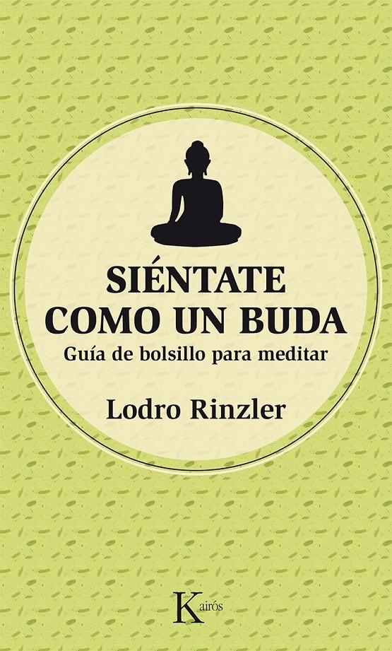 SIÉNTATE COMO UN BUDA | 9788499884486 | RINZLER, LODRO | Llibreria Online de Banyoles | Comprar llibres en català i castellà online