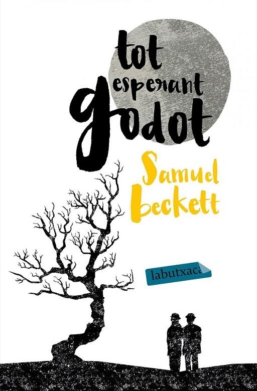 TOT ESPERANT GODOT | 9788416334087 | SAMUEL BECKETT | Llibreria Online de Banyoles | Comprar llibres en català i castellà online