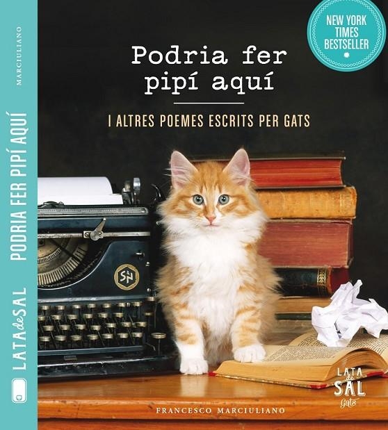 PODRIA FER PIPÍ AQUÍ I ALTRES POEMES ESCRITS PER GATS | 9788494286780 | MARCIULIANO, FRANCESCO | Llibreria Online de Banyoles | Comprar llibres en català i castellà online